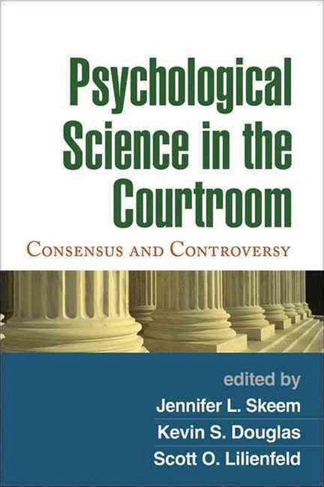 Read Online Psychological Science In The Courtroom Consensus And Controversy By Jennifer L Skeem