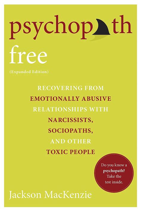 Full Download Psychopath Free Expanded Edition Recovering From Emotionally Abusive Relationships With Narcissists Sociopaths And Other Toxic People By Jackson Mackenzie