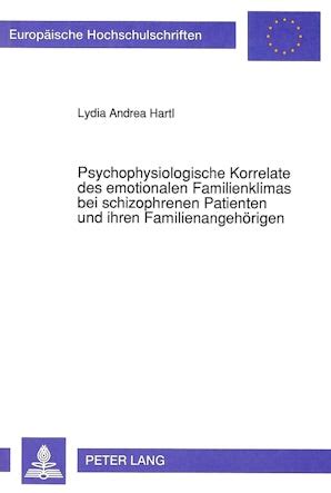 Psychophysiologische korrelate des emotionalen familienklimas bei schizophrenen patienten und ihren familienangehörigen. - Anacharsis cloots, der redner des menschengeschlechts.