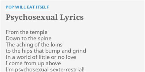 Psychosexual Lyrics & Chords By Pop Will Eat Itself