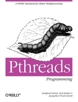 Read Online Pthreads Programming A Posix Standard For Better Multiprocessing By Bradford Nichols