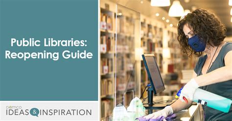 Public Libraries Reopening Guide Released - June 3, 2024