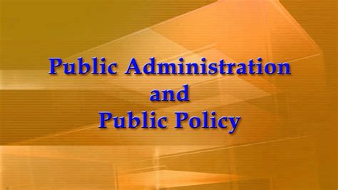 Public policy and administration. Things To Know About Public policy and administration. 