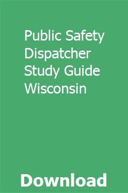 Public safety dispatcher study guide wisconsin. - Introduction to logic 14th edition solution manual.