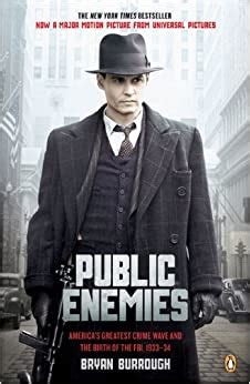 Full Download Public Enemies Americas Greatest Crime Wave And The Birth Of The Fbi 193334 By Bryan Burrough