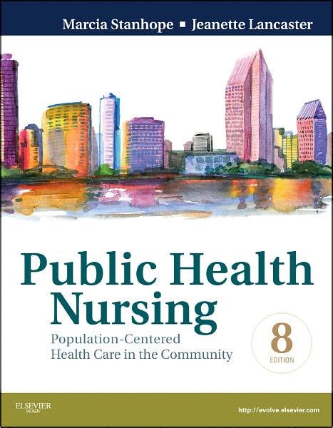 Download Public Health Nursing Populationcentered Health Care In The Community By Marcia Stanhope