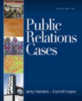 Read Online Public Relations Cases By Darrell C Hayes