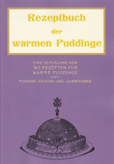 Puddingku che buch der warmen puddinge. - Set me as a seal upon your heart.