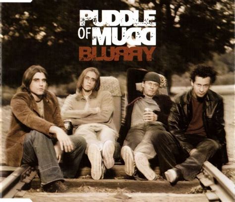 Puddle of mudd blurry. Things To Know About Puddle of mudd blurry. 