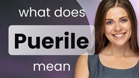 Puerile Definition & Meaning - Merriam-Webster