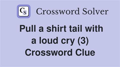 Pull up as a shirttail crossword clue