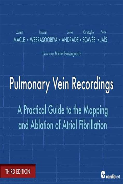 Pulmonary vein recordings a practical guide to the mapping and ablation of atrial fibrillation. - La route sanglante du jardinier blott.