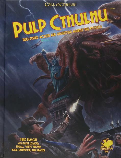 Download Pulp Cthulhu Twofisted Action And Adventure Against The Mythos By Mike  Mason