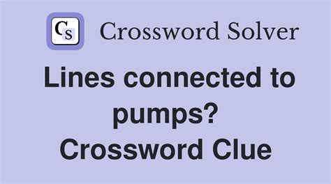 Pump insert Crossword Clue Wordplays.com