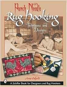 Read Online Punch Needle Rug Hooking Techniques And Designs By Amy Oxford