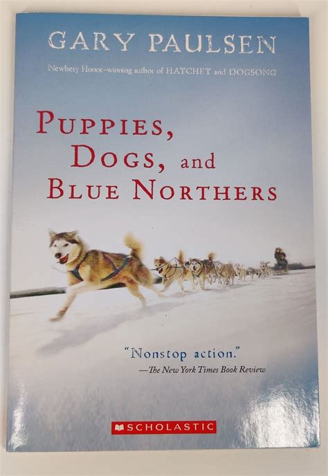 Download Puppies Dogs And Blue Northers Reflections On Being Raised By A Pack Of Sled Dogs By Gary Paulsen