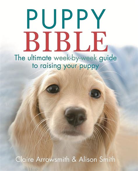 Puppy bible the ultimate week by week guide to raising your puppy. - Pdf online why string theory joseph conlon.epub.