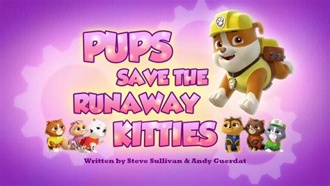 Pups save the runaway kitties.  What Children Can Learn Children learn about ...