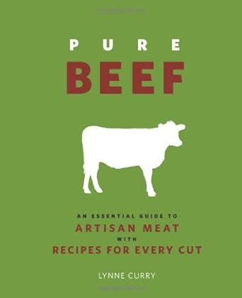 Pure beef an essential guide to artisan meat with recipes for every cut by lynne curry may 15 2012. - Manual de empacadora cuadrada jd 340.