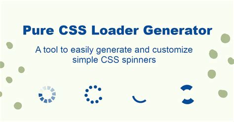 Pure css loader.  Pure CSS Loader Generator This CSS generator helps you to ...