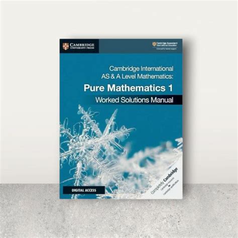 Pure mathematics 1 worked solutions pdf.  Pure Mathematics 1: Cambridge Intern...