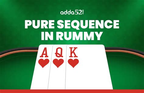 Pure sequence in rummy