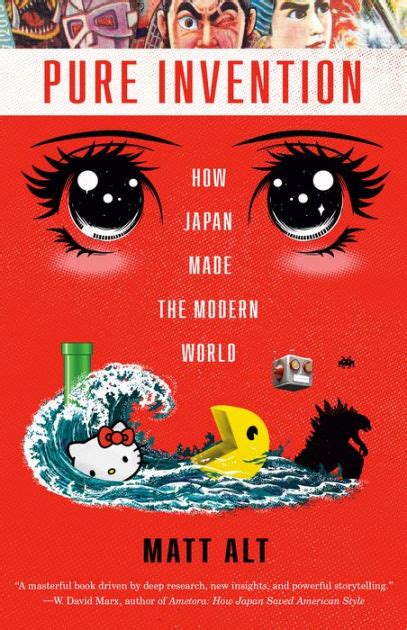 Read Online Pure Invention How Japans Pop Culture Conquered The World By Matt Alt