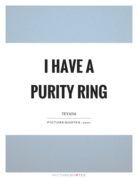 Purity Ring Quotes