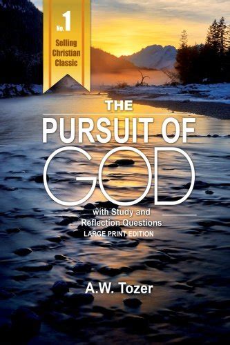 Read Pursuit Of God With Reflection  Study Questions By Aw Tozer