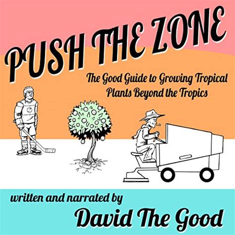 Push the zone the good guide to growing tropical plants beyond the tropics the good guide to gardening book 3. - Handbook of chromatography liquid chromatography of polycyclic aromatic hydrocarbons.