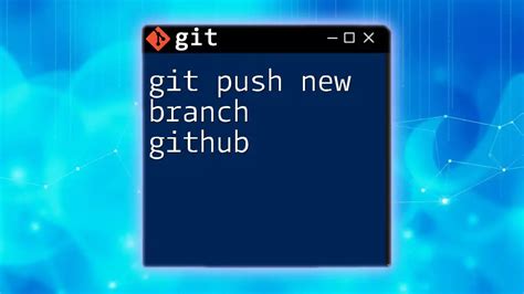 Push to specific branch github.  Dive into concise commands and boost your coding c...