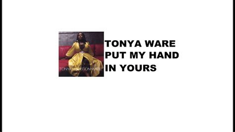 Put My Hand In Yours - song and lyrics by Tonya Ware Spotify