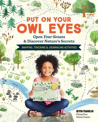 Full Download Put On Your Owl Eyes Learn To Map Track Animals And Be A Nature Detective By Devin Franklin
