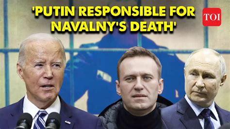 2024 Putin responsible for Alexei Navalnys death: President Joe Biden  {fcztg}