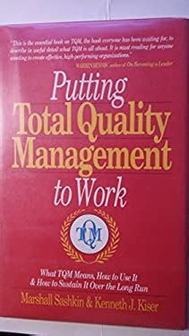 Putting Total Quality Management To Work