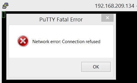 Putty connection refused.  What happens is that when i reboot the server When connectin...