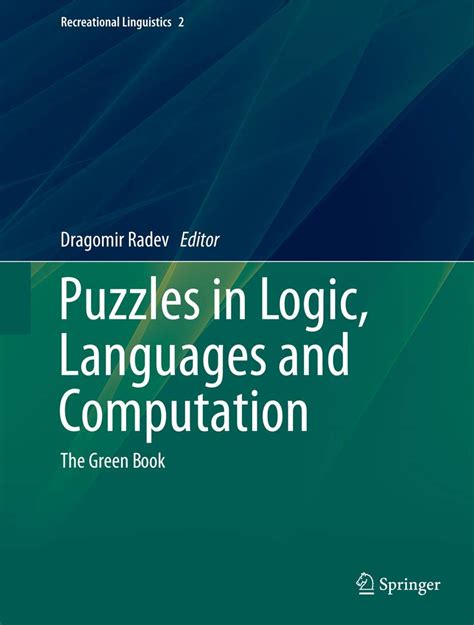 Puzzles In Logic Languages And Computation The Green Book