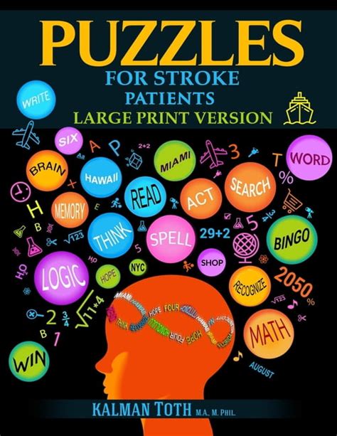Read Online Puzzles For Stroke Patients Rebuild Language Math  Logic Skills To Heal And Live A More Fulfilling Life By Kalman Toth
