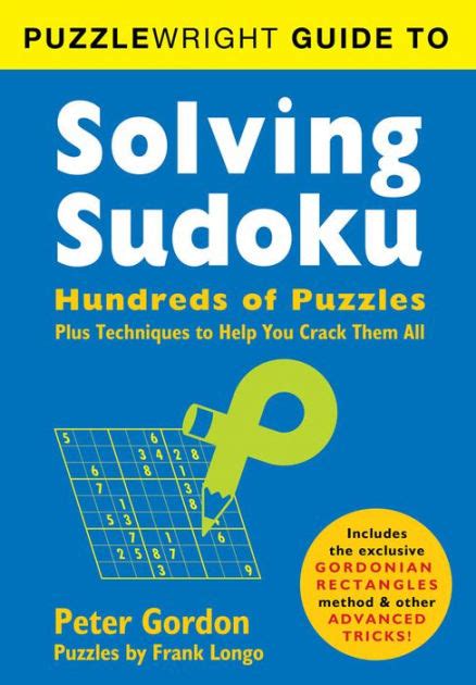 Puzzlewright guide to solving sudoku hundreds of puzzles plus techniques. - Zouave enoch et les loranger de sainte-anne-de-la-pérade.