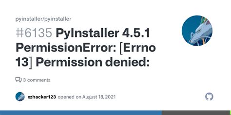 Pyinstaller permission denied. org start . 22631 pyinstaller -F -c "C:/Users...