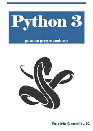 Python 3 para no programadores edición en español edición kindle. - Solution manual for logan finite element method.