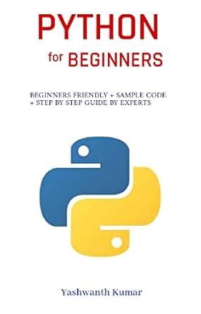 Python For Beginners : The ultimate guide for Python