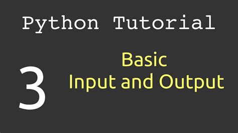 Python Input and Output Python 3 Inputs Outputs Tutorial 2024