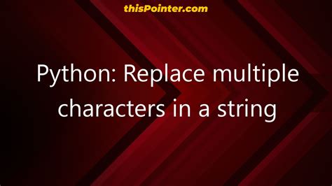 Python Replace Multiple Characters From String