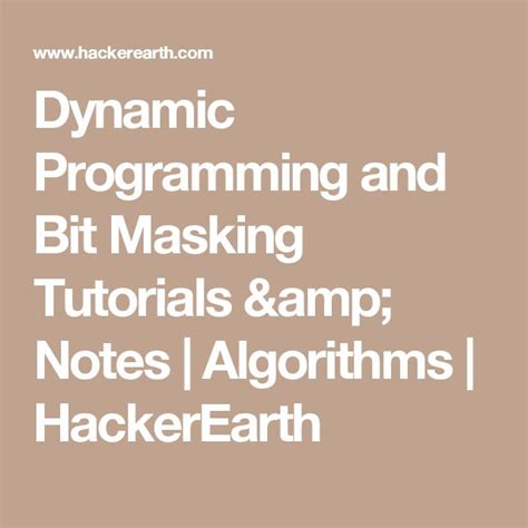 Python bitmask.  The maximum gain Detailed tutorial on Dynamic Programming and Bit Masking to ...