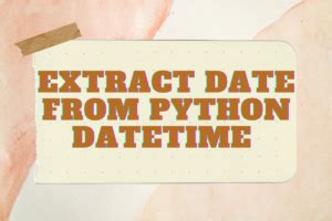 Python extracting date from string.  Configuration files, data exports, and cached API ...