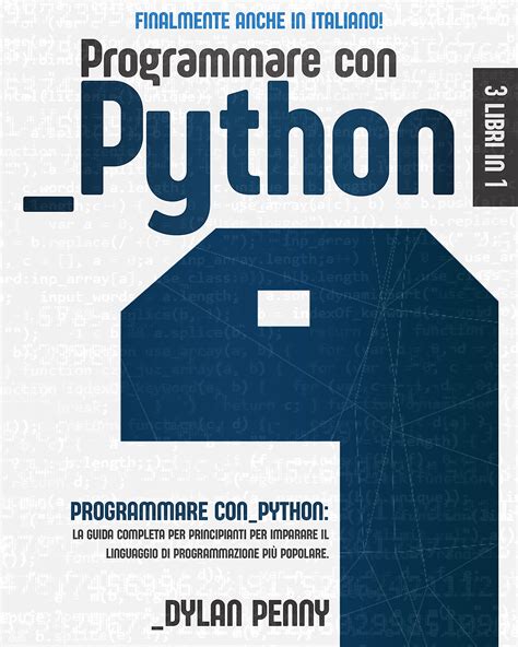 Python la guida completa per principianti. - Read the way you talk a guide for lectors.