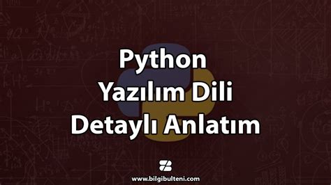 Python programlama: Bilmeniz gereken 5 şey Logiscool Türkiye.