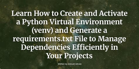 Python venv.  This allows you to manage dependencies for different projects...