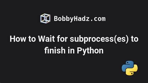 Python wait for subprocess to finish.  We outline the best cruise line...